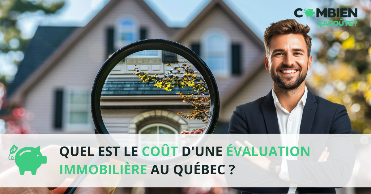quel cout evaluation immobiliere quebec