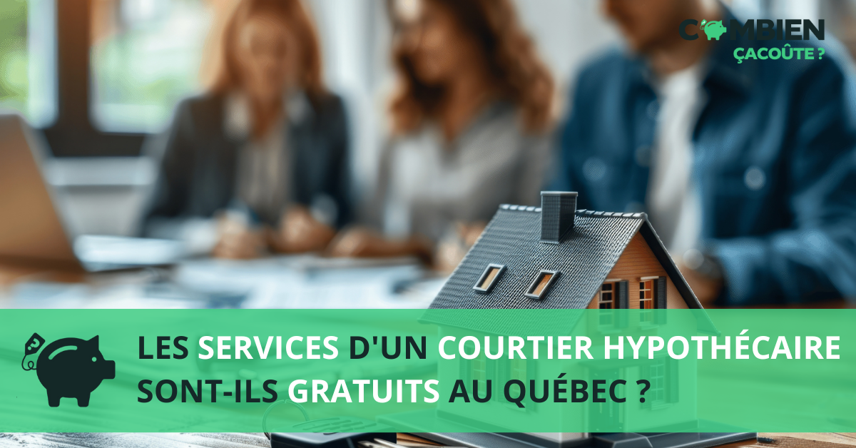 services courtier hypothecaire gratuits quebec