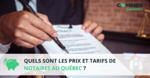 prix notaires quebec